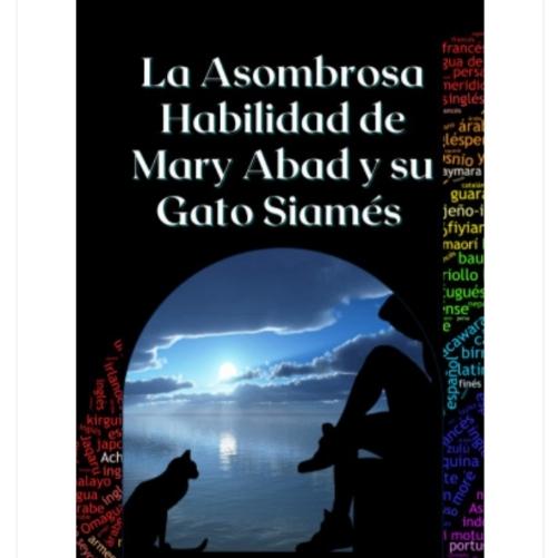 La Asombrosa Habilidad de Mary Abad y su Garo Siamés