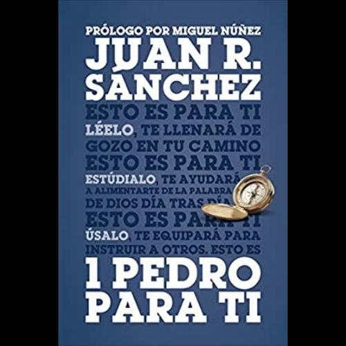 1 Pedro Para Ti. Juan R. Sánchez. TGC. LBIC