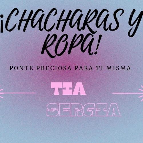 Chacharas y Ropa Tia Sergia