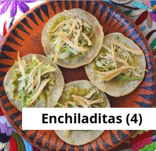 ENCHILADITAS Queso Oaxaca [Ord. 4]