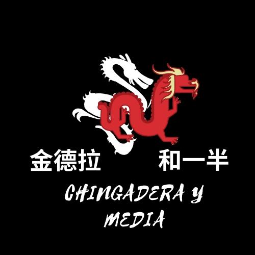 CHINGADERA Y MEDIA