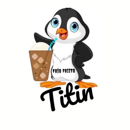 Titin frio friito
