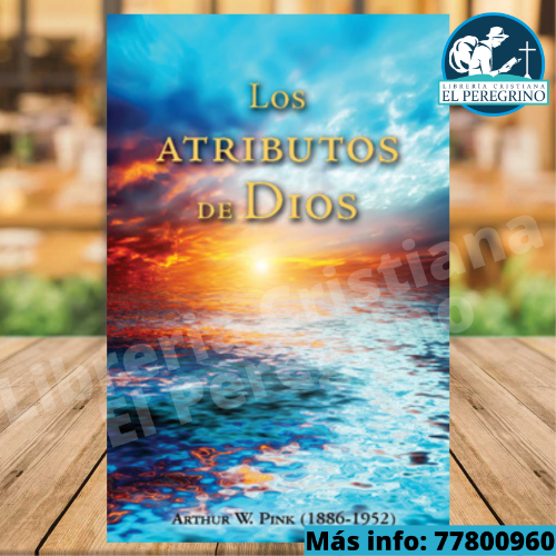 Atributos de Dios - Arthur W. Pink
