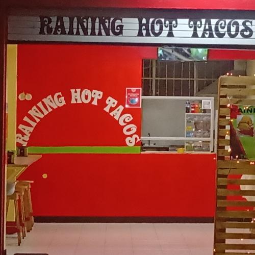 Raining Hot tacos