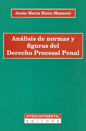 Análisis de normas y figuras del derecho procesal penal