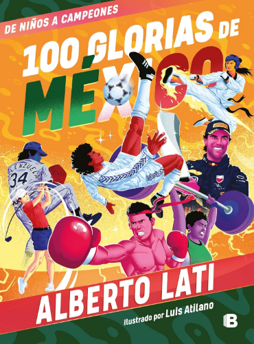 100 GLORIAS DE MEXICO/ LATI, ALBERTO