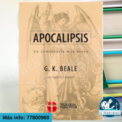 Apocalipsis - G.K. Beale (Teologia para vivir)