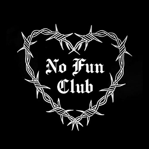 No Fun Club