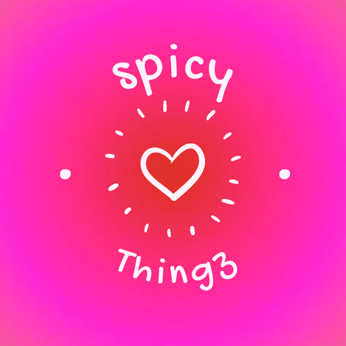 Spicy Thingz