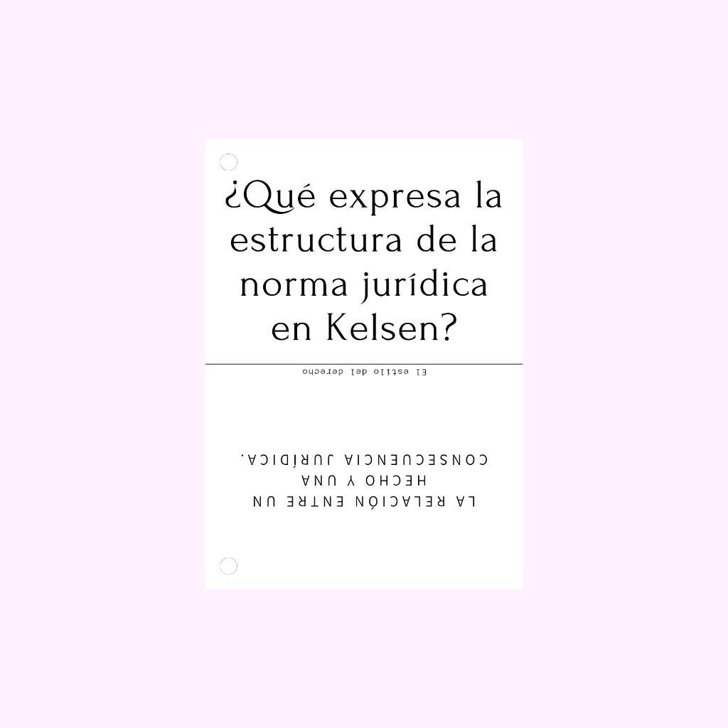 Flashcards de estructura de la norma jurídica según Kelsen