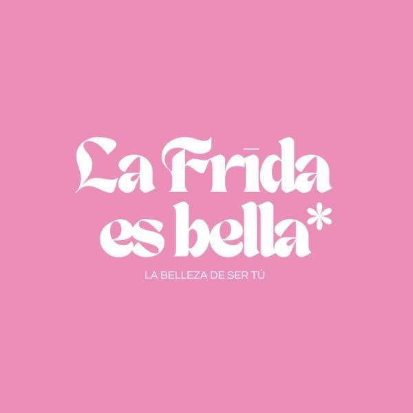 La Frida Es Bella Mx