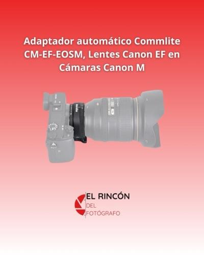 Miniatura 3 de Adaptador automático Commlite CM-EF-EOSM, Lentes Canon EF en Cámaras Canon M