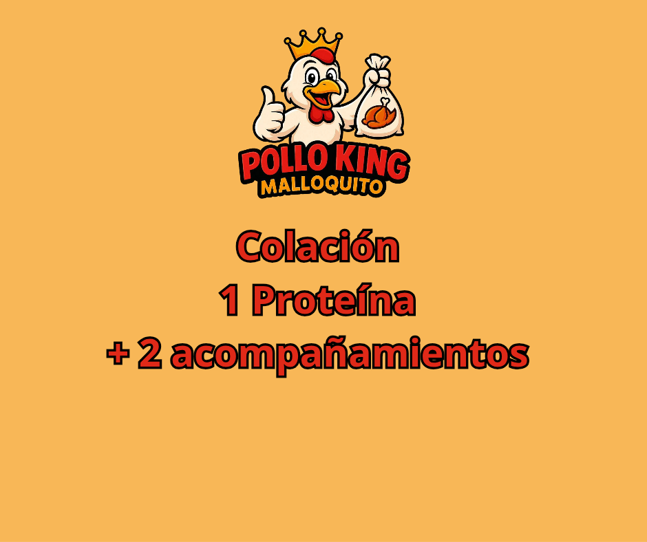 Colación 1 proteína + 2 acompañamientos