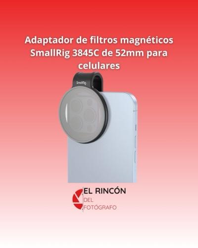 Adaptador de filtros magnéticos SmallRig 3845C de 52mm para celulares
