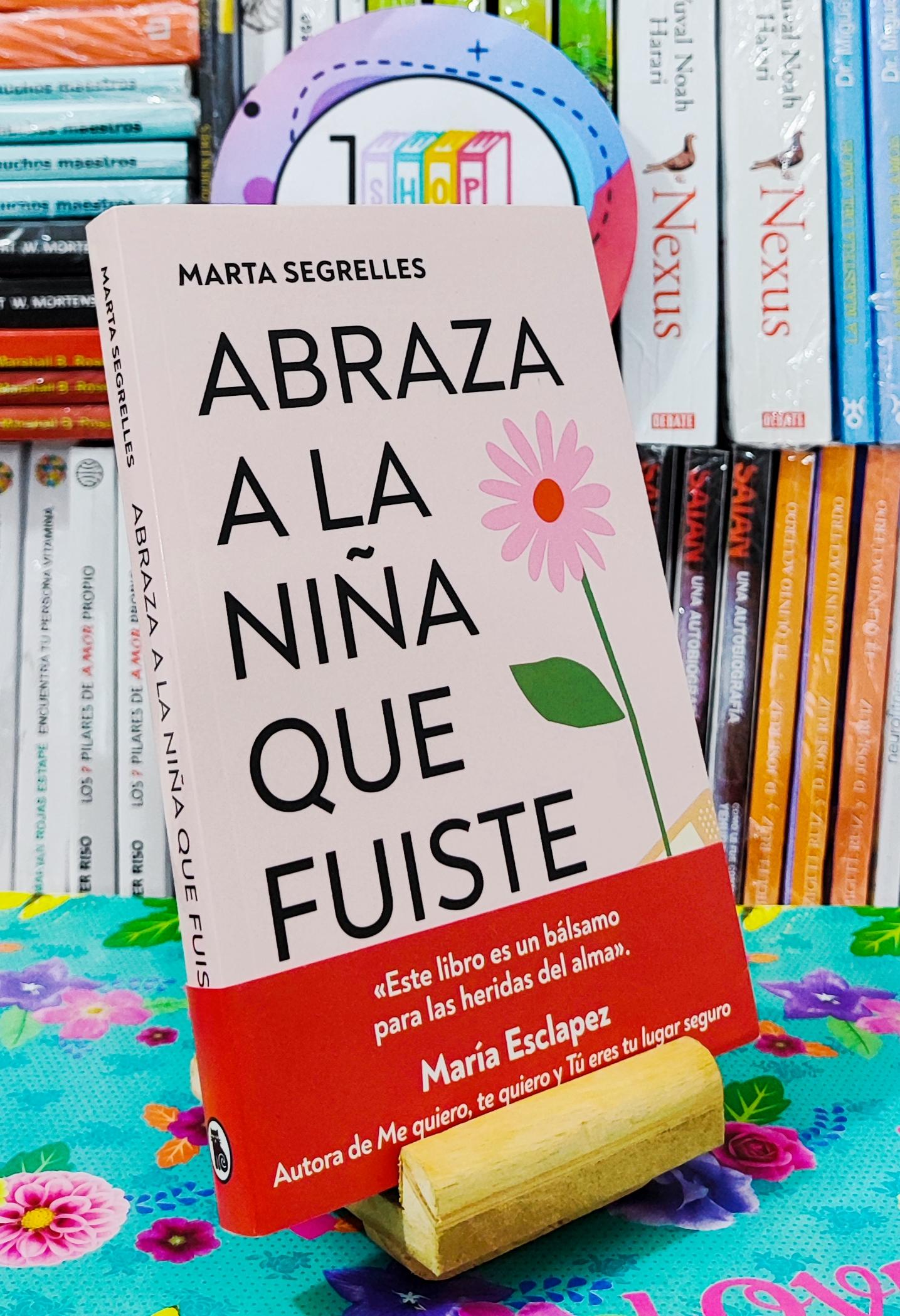 Abraza a la niña que fuiste - Marta Segrelles - Original