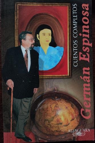 Cuentos completos de Germán Espinosa