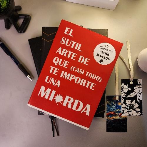 El sutil arte de que casi todo te importe un carajo