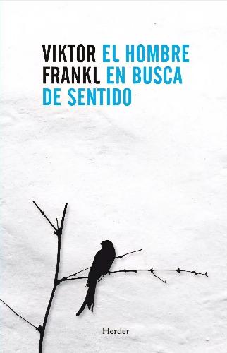 El Hombre en Busca de Sentido