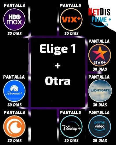 Combo 1.2: Elige 1 + Otra 1 (HBO Max - Amazon Prime - Disney - Crunchyroll - Paramount)