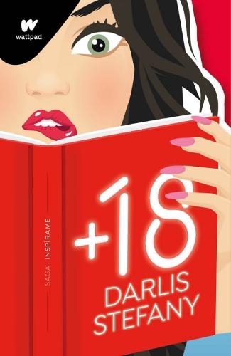 +18 SAGA INSPIRAME 1
SAGA INSPÍRAME: LIBRO 1(
DARLIS STEFANY)