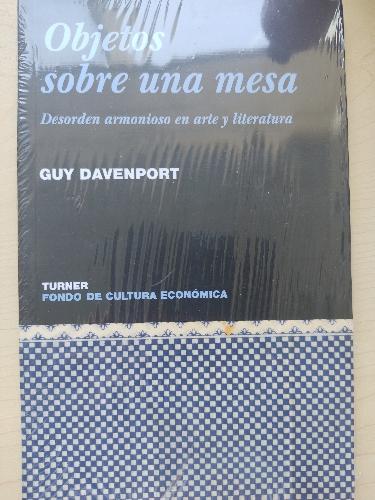 Objetos sobre una mesa - Guy Davenport