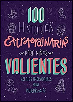 Imagen 1 de 100 historias extraordinarias para niñas valientes