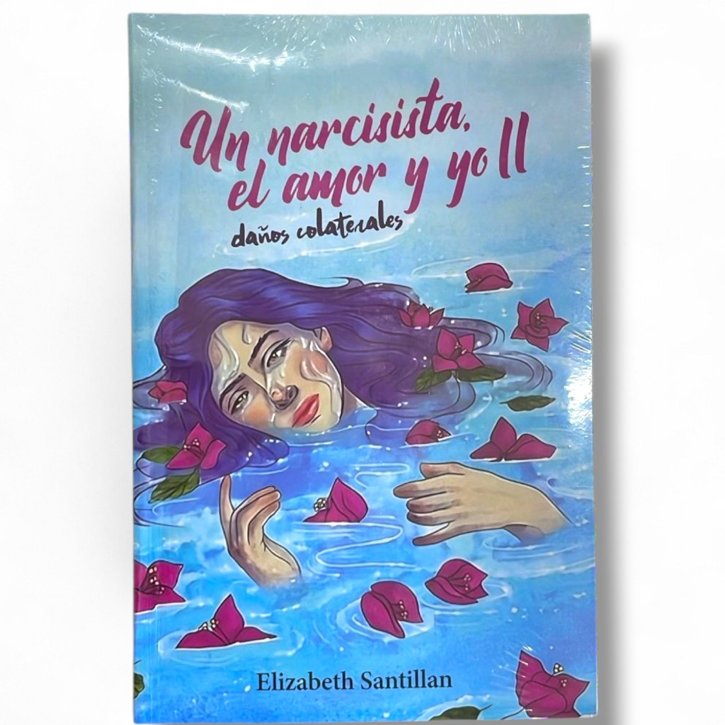 Imagen 1 de "Un narcisista, el amor y yo II: Daños Colaterales