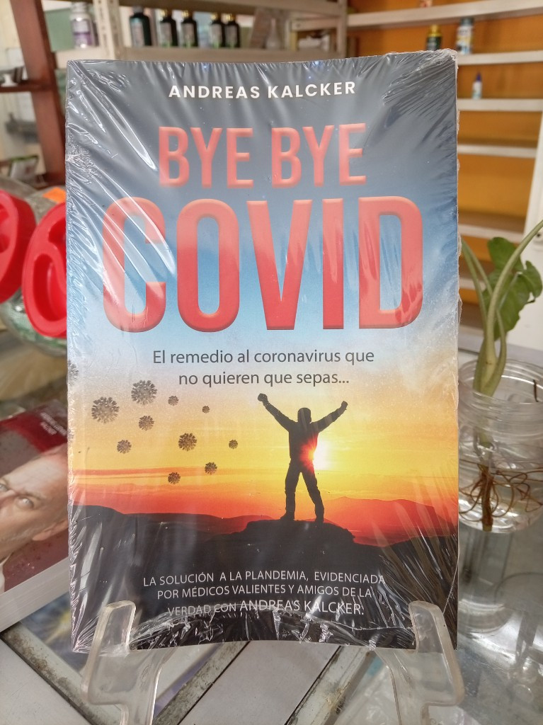 Imagen 1 de Bye Bye Covid - Andreas Kalcker