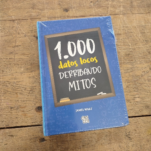 Imagen 1 de 1000 DATOS LOCOS. DERRIBANDO MITOS