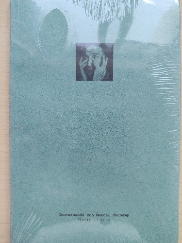 Imagen 1 de Conversando con Marcel Duchamp - Pierre Cabanne