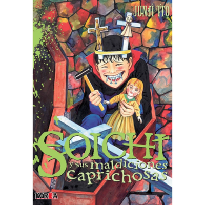 SOICHI Y SUS MALDICIONES CAPRICHOSAS - JUNJI ITO