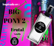 BIG PONY 2