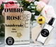 OMBRE ROSE